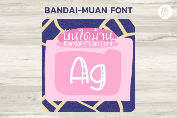 BanDai-Muan: A Chic Script Handwritten Font Inspired by Thai Elegance